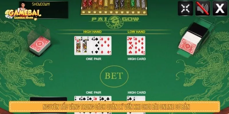 Nguyên tắc vàng trong cách quản lý vốn khi chơi bài online cơ bản