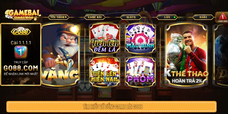 Tìm hiểu về cổng game bài GO88 
